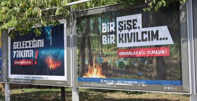 Orman yangınlarına karşı uyarılar her yerde!